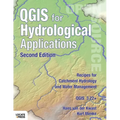 QGIS for Hydrological Applications - Second Edition: Recipes for Catchment Hydrology and Water Management - Paperback