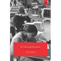Re-Visioning Education: James Hillman in Theory and Practice - Paperback