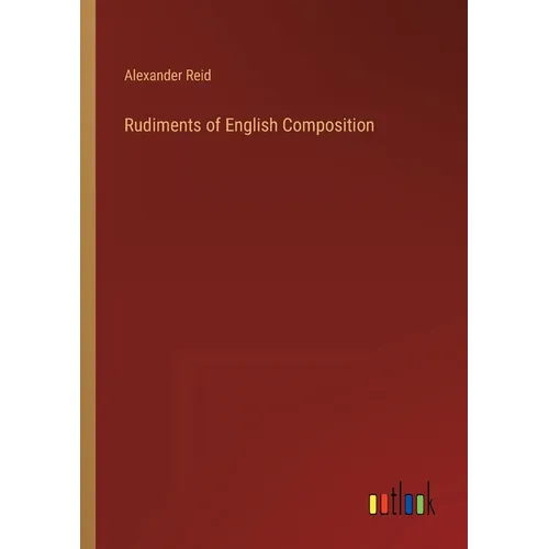 Rudiments of English Composition - Paperback