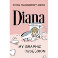 Diana: My Graphic Obsession - Paperback