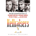 Hellraisers: The Life and Inebriated Times of Richard Burton, Richard Harris, Peter O'Toole, and Oliver Reed - Paperback