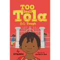 Too Small Tola Gets Tough - Hardcover