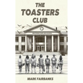 The Toasters Club: Dr. Ott and the Bots - Hardcover