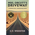 Mrs. Orcutt's Driveway - Paperback
