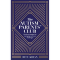 The Autism Parents' Club: Simple Strategies for Managing Common Challenges - Paperback