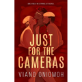 Just for the Cameras - Paperback