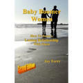 Baby Boomer Women: How To Form a Lasting Relationship With Them - Paperback