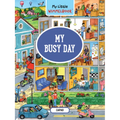 My Little Wimmelbook(r)--My Busy Day: A Look-And-Find Book (Kids Tell the Story) - Board Book