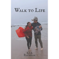 Walk to Life - Paperback