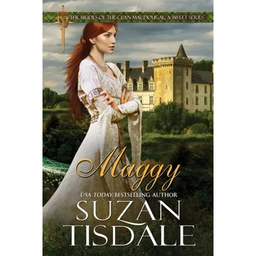 Maggy: Book Two of The Brides of Clan MacDougall, A Sweet Series - Paperback