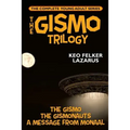 The Gismo Trilogy: The Complete Young Adult Series - Paperback