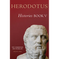 Herodotus, Histories, Book V: Text, Commentary, and Vocabulary Volume 56 - Paperback