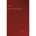 Annals of the Twenty-Ninth Century: Vol. I - Hardcover