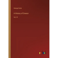 A History of Greece: Vol. IX - Paperback