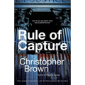 Rule of Capture - Paperback