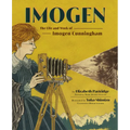 Imogen: The Life and Work of Imogen Cunningham - Hardcover