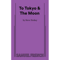 To Tokyo & the Moon - Paperback