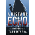 A Distant Echo: A Chris Echo Mystery Short Story - Paperback