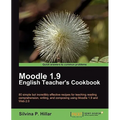 Moodle 1.9: The English Teacher's Cookbook - Paperback