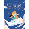 Charlie Finds a Way - Hardcover