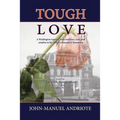 Tough Love: A Washington Reporter Finds Resilience, Ruin, and Zombies in His 'Other Connecticut' Hometown - Paperback