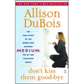 Don't Kiss Them Good-Bye - Paperback