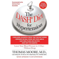The Dash Diet for Hypertension: Lower Your Blood Pressure in 14 Days - Without Drugs - Paperback