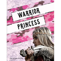 Warrior Princess: Spiritual Bootcamp for Teenage Girls - Paperback