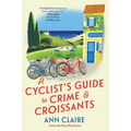 A Cyclist's Guide to Crime & Croissants - Paperback