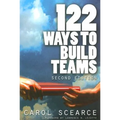122 Ways to Build Teams - Paperback