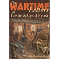 The Wartime Letters of Leslie and Cecil Frost, 1915-1919 - Paperback