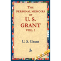 The Personal Memoirs of U.S. Grant, Vol 1. - Paperback