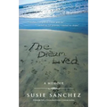 The Dream Lived - Paperback