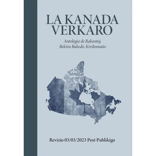 La Kanada Verkaro - Hardcover