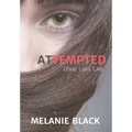 Attempted: Love. Lust. Lies - Hardcover