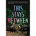 This Stays Between Us - Paperback