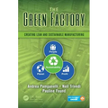 The Green Factory: Creating Lean and Sustainable Manufacturing - Hardcover