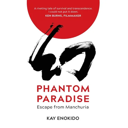 Phantom Paradise: Escape from Manchuria - Hardcover