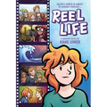 Reel Life: A Graphic Novel - Hardcover