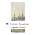 Mr. Harrison's Confessions: A Novella - Paperback
