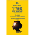 The Power of the "F" Word in the Workplace - Paperback