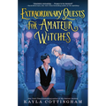 Extraordinary Quests for Amateur Witches - Hardcover