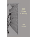365 Views of Mt. Fuji - Hardcover