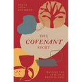 The Covenant Story: Trusting the Love of a Faithful God - Paperback