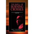 The Smell of Burning Crosses - Paperback