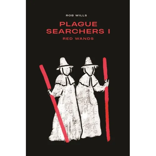 Plague Searchers: Red Wands: Volume I - Paperback