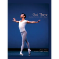 Out There: Jonathan Porretta's Life in Dance - Hardcover