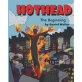Hothead: The Beginning - Paperback