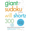 The Giant Book of Sudoku Presented by Will Shortz: 300 Wordless Crossword Puzzles - Paperback