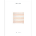 Agnes Martin: On Beauty - Hardcover